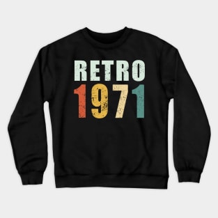 50th Birthday Gifts Year Old - Retro 1971 T-Shirt Crewneck Sweatshirt